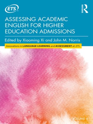 cover image of Assessing Academic English for Higher Education Admissions